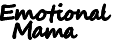 Emotional Mama